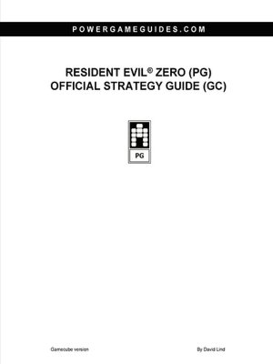 Resident Evil Zero: PG Official Strategy Guide: GC