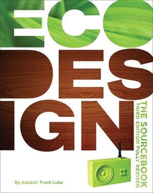 ecoDesign: The Sourcebook: Third Fully Revised Edition