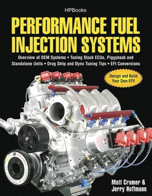 Performance Fuel Injection Systems HP1557: How to Design, Build, Modify, and Tune EFI and ECU Systems.Covers Components, Sensors, Fuel and Ignition Requirements, Tuning the Stock ECU, Piggyback