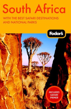 Fodor's South Africa, 5th Edition With the Best Safari Destinations in Namibia & Botswana