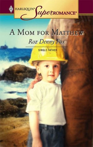 Mom for Matthew (Harlequin Super Romance #1290)