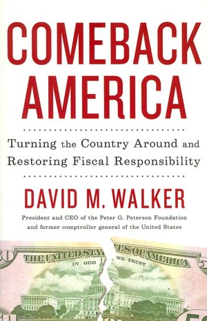 Comeback America: Turning the Country Around and Restoring Fiscal Responsibility