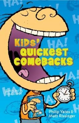 Kids' Quickest Comebacks