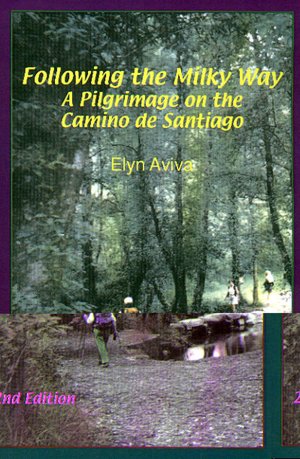 Following the Milky Way: A Pilgrimage on the Camino de Santiago