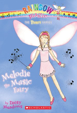 Melodie the Music Fairy (Party Fairies Series)