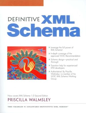 Definitive XML Schema (Charles F. Goldfarb Definitive Xml Series)