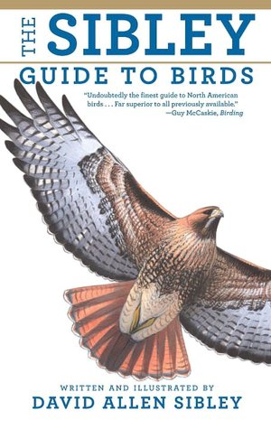 National Audubon Society: The Sibley Guide to Birds