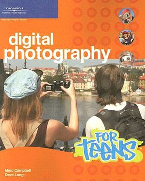 Digital Photography for Teens