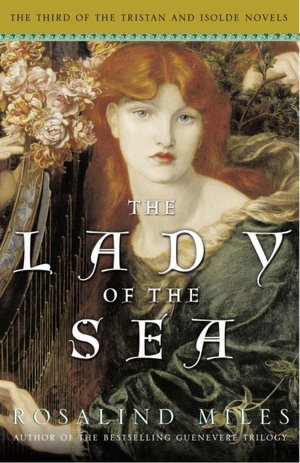 The Lady of the Sea (Tristan and Isolde Trilogy #3)