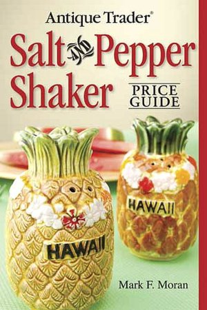 Antique Trader Salt And Pepper Shaker Price Guide