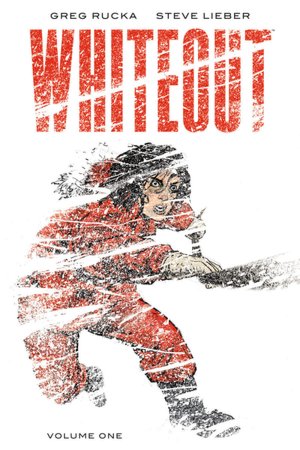 Whiteout, Volume 1: The Definitive Edition