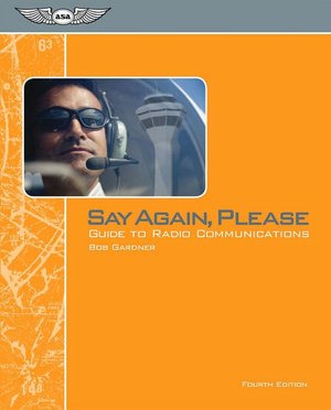 Say Again, Please: Guide to Radio Communications