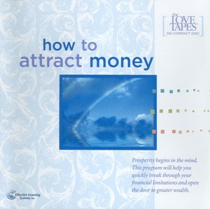 How to Attract Money (The Love Tapes Series)