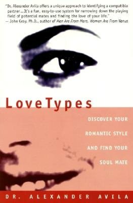 LoveTypes: Discover Your Romantic Style and Find Your Soul Mate