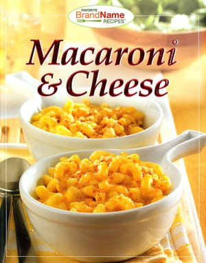 Macaroni and Cheese (Favorite Brand Name Recipes Series)