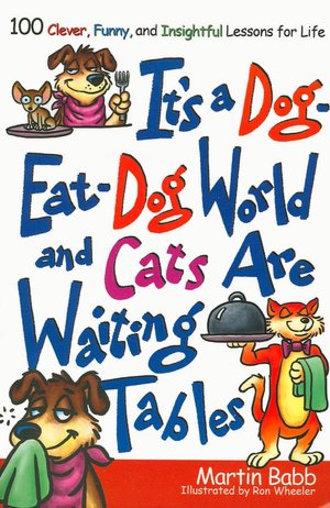 It's a Dog-Eat-Dog World and Cats Are Waiting Tables