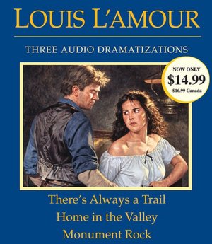 There's Always a Trail / Home in the Valley / Merrano of the Dry Country