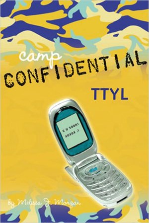 TTYL (Camp Confidential Series #5)