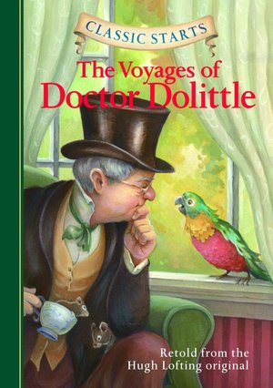 The Voyages of Doctor Dolittle (Classic Starts Series)