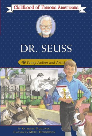 Dr. Seuss: Young Author and Artist (Childhood of Famous Americans Series)