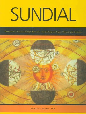 Sundial: Theoretical Relationship between Psychological Type, Talent, and Disease
