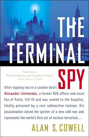 The Terminal Spy: A True Story of Espionage, Betrayal and Murder