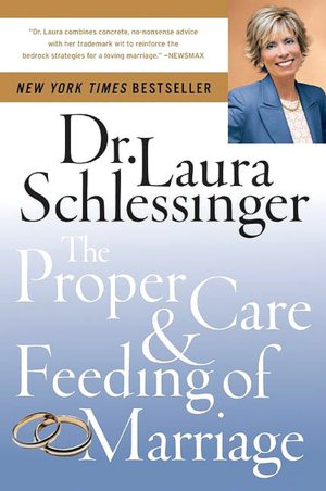 Proper Care and Feeding of Marriage