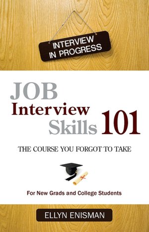 Job Interview Skills 101: The Course You Forgot to Take