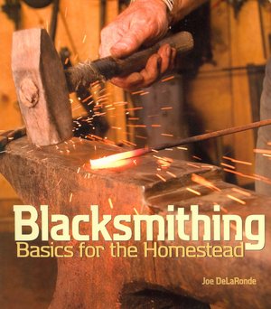 Free full books downloads Blacksmithing Basics for the Homestead 9781586857066 English version