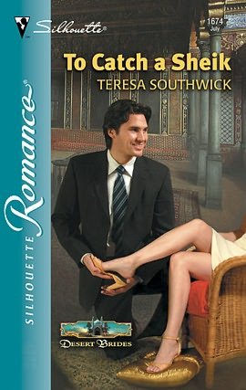 To Catch a Sheik (Silhouette Romance #1674)