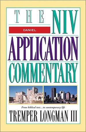 Daniel: The NIV Application Commentary