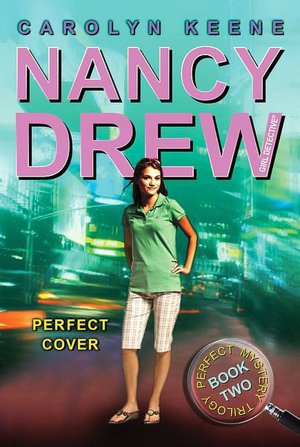 Perfect Cover (Nancy Drew Girl Dectective Series #31)
