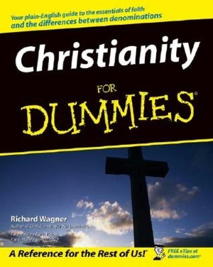 Free ebooks english download Christianity For Dummies 9780764544828 by Richard Wagner ePub PDB