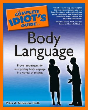 The Complete Idiot's Guide to Understanding Body Language