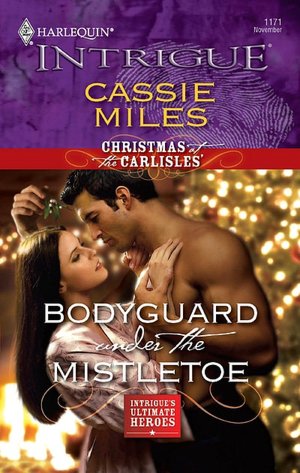 Bodyguard Under the Mistletoe (Harlequin Intrigue #1171)