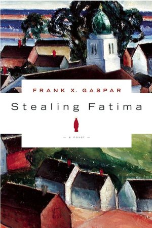 Stealing Fatima: A Novel