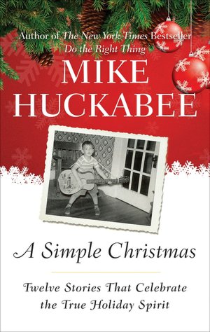 A Simple Christmas: Twelve Stories that Celebrate the True Holiday Spirit