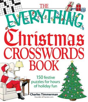 Everything Christmas Crosswords Book: 150 Festive Puzzles for Holiday Fun