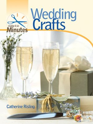 Make It in Minutes: Wedding Crafts
