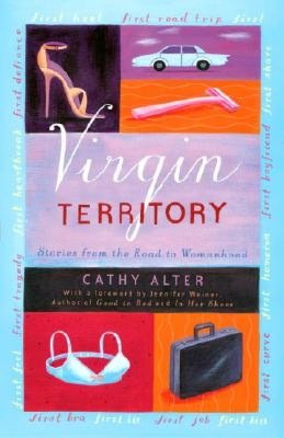 Virgin Territory: Stories from the Road to Womanhood