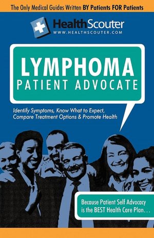 Healthscouter Lymphoma: Signs of Lymphoma and Symptoms of Lymphoma: Lymphoma Patient Advocate