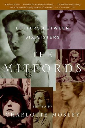 Mitfords: Letters Between Six Sisters