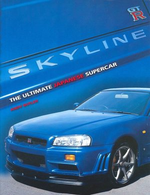 Skyline GT-R: The Ultimate Japanese Car