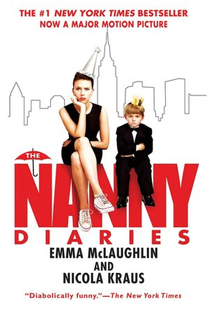Nanny Diaries: A Novel