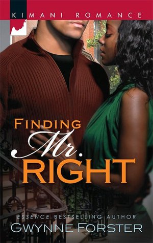 Finding Mr. Right (Kimani Romance) Gwynne Forster