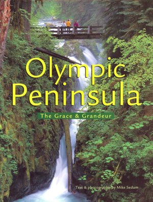 Olympic Peninsula: The Grace and Grandeur (Pictorial Discovery Guide Series)