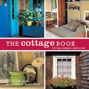 Cottage Book: Living Simple and Easy
