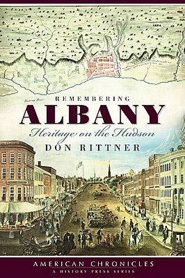 Remembering Albany: Heritage on the Hudson