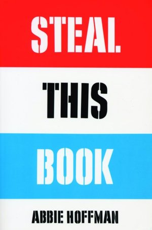 Best forum to download ebooks Steal This Book PDB PDF iBook (English literature) by Abbie Hoffman