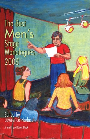 The Best Men's Stage Monologues of 2008